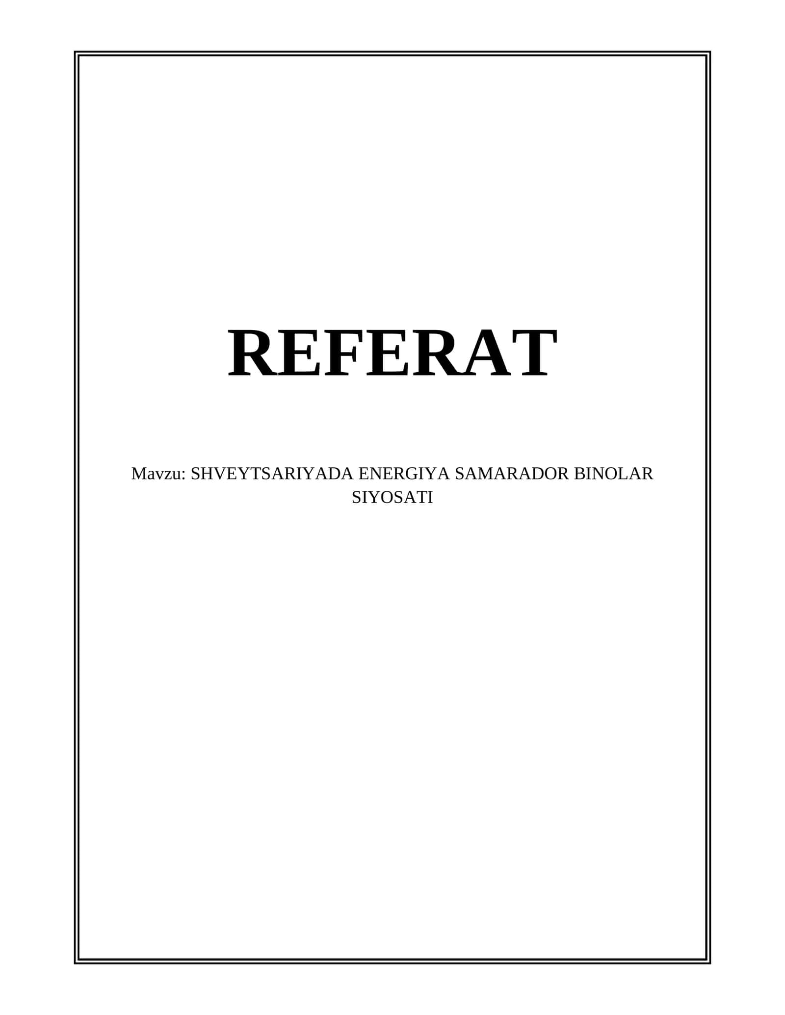 SHVEYTSARIYADA ENERGIYA SAMARADOR BINOLAR SIYOSATI