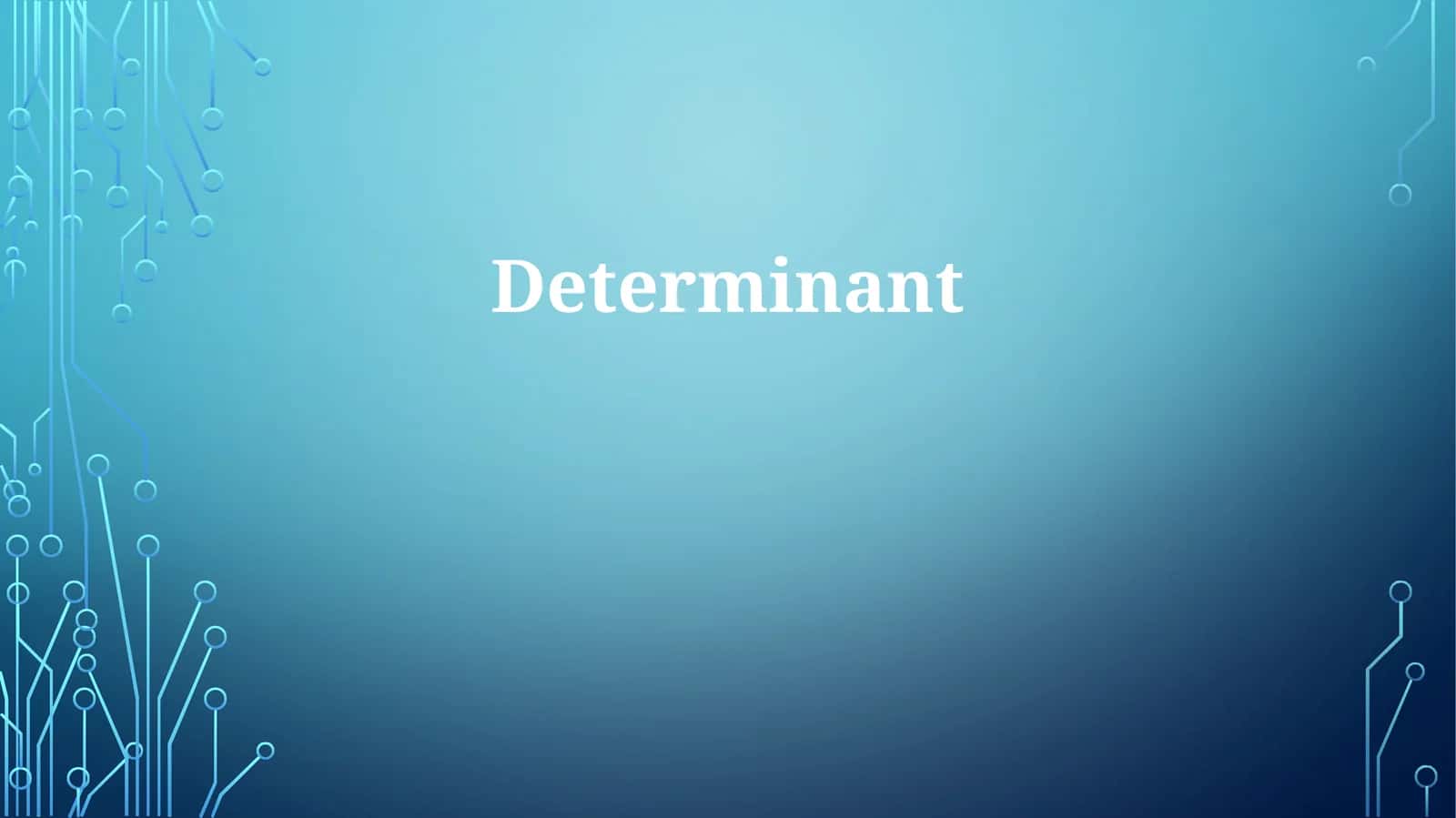 Determinant