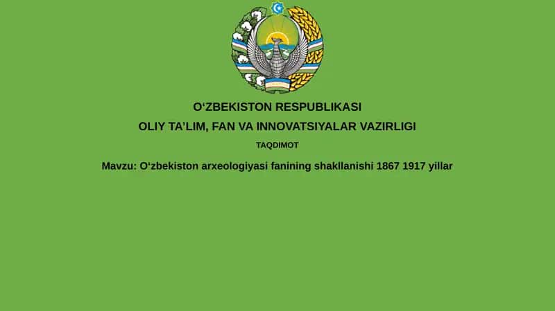 Oʻzbekiston arxeologiyasi fanining shakllanishi 1867-1917 yillar