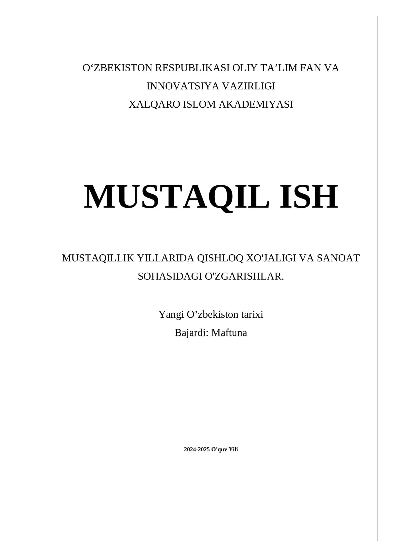 MUSTAQILLIK YILLARIDA QISHLOQ XO'JALIGI VA SANOAT SOHASIDAGI O'ZGARISHLAR