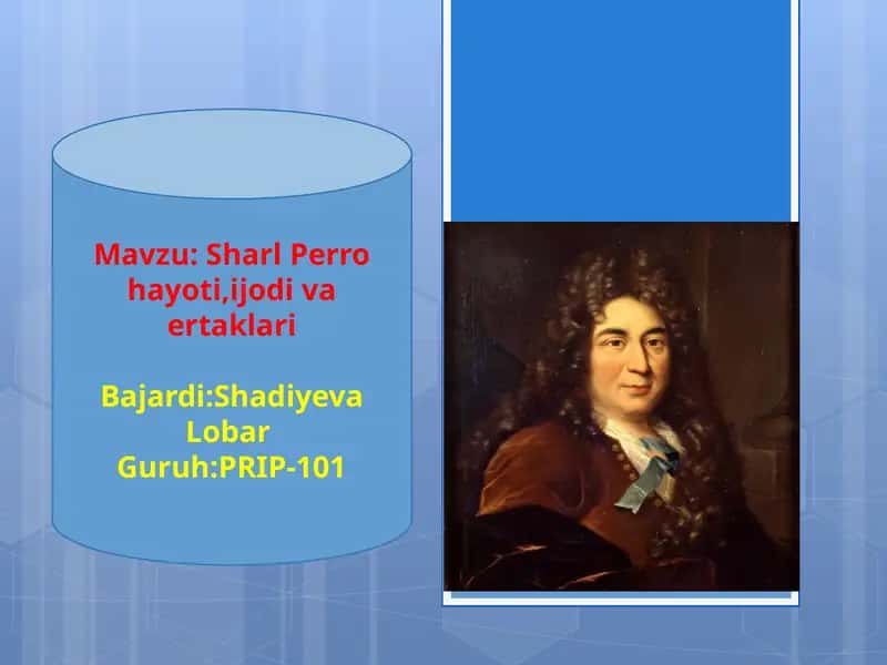 Sharl Perrohayoti,ijodi va ertaklari