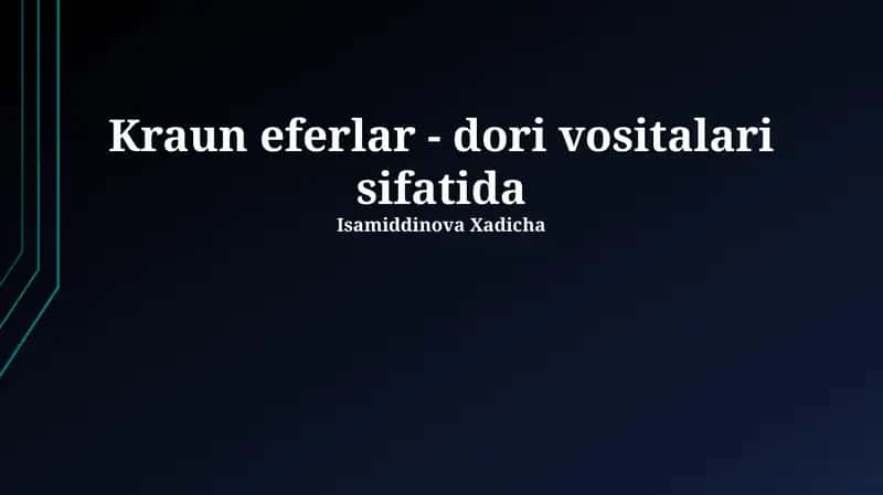 Kraun eferlar - dori vositalari sifatida
