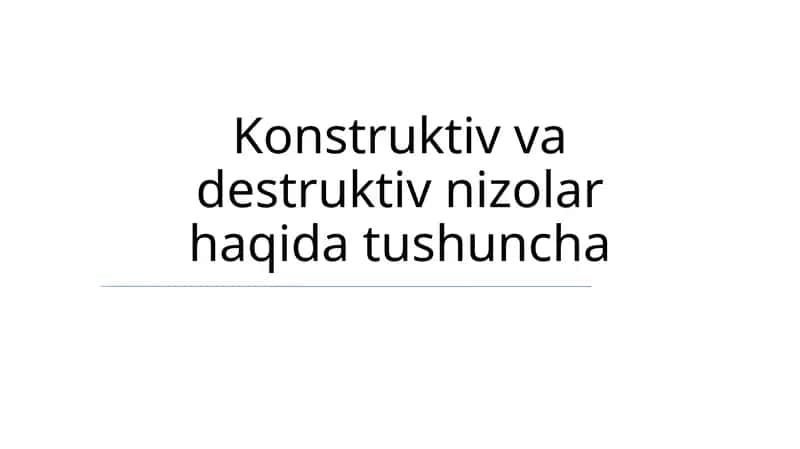 Konstruktiv va destruktiv nizolar haqida tushuncha