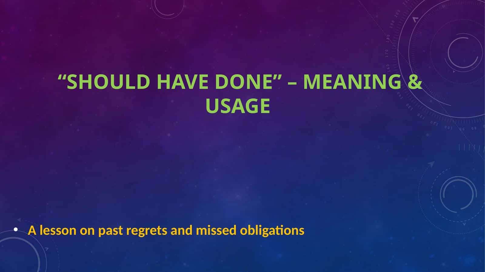 “Should Have Done” – Meaning & Usage