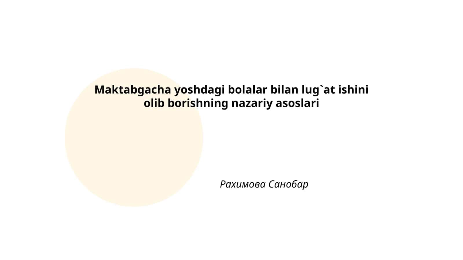Maktabgacha yoshdagi bolalar bilan lug`at ishini olib borishning nazariy asoslari