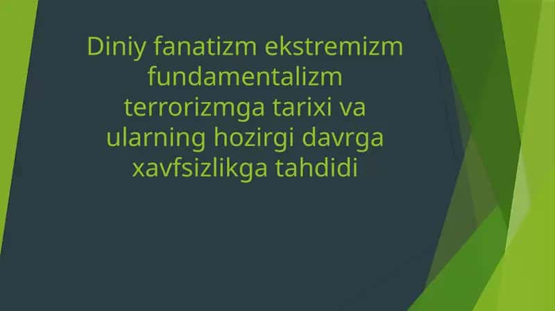 Diniy fanatizm, ekstremizm, fundamentalizm, terrorizm