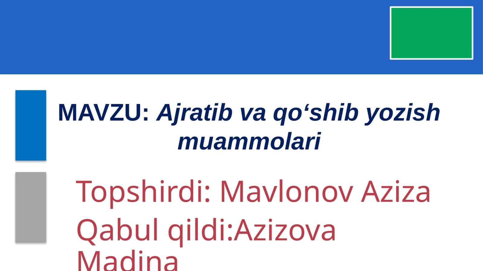 Ajratib va qoʻshib yozish muammolari