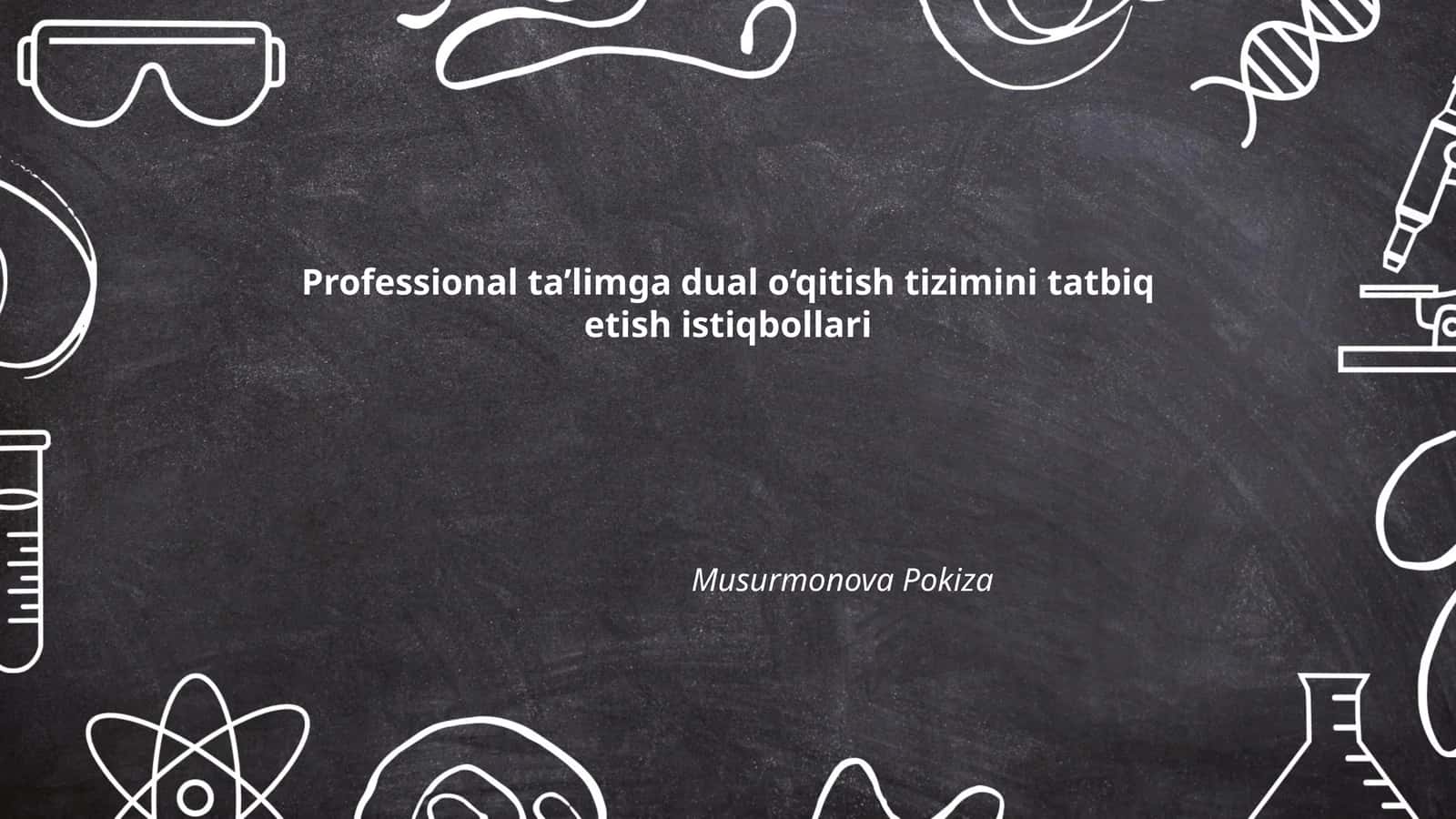 Dual o‘qitish tizimini tatbiq etish istiqbollari