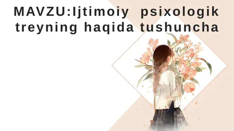 Ijtimoiy  psixologik treyning haqida tushuncha