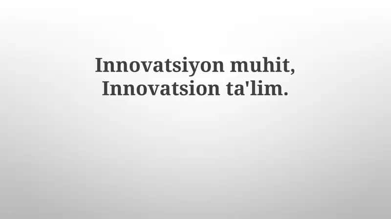 Innovatsion muhit va ta'lim