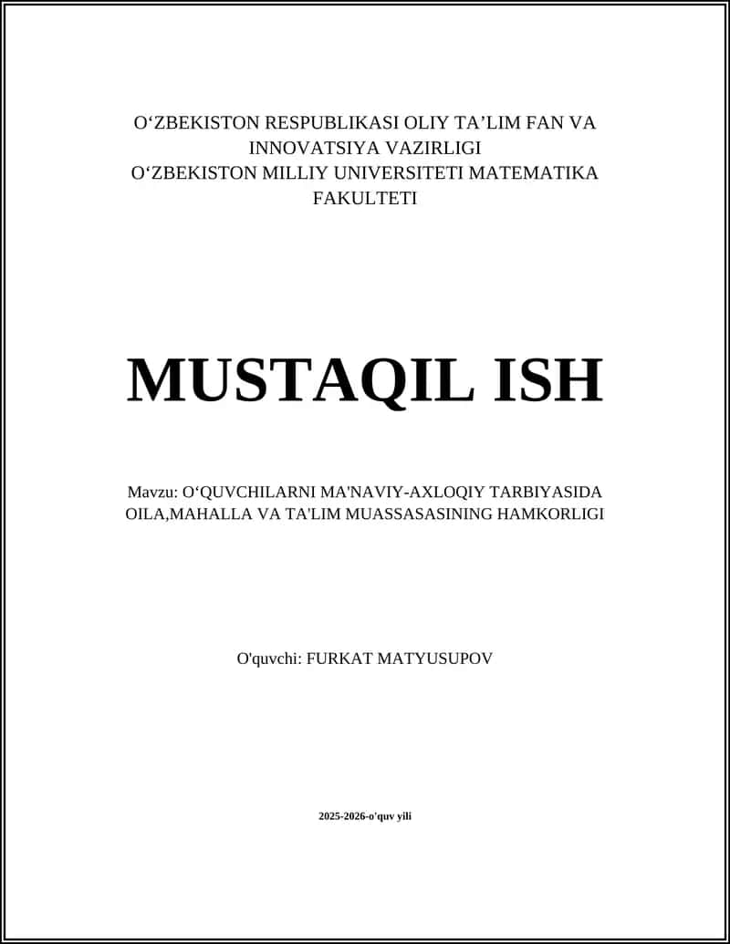 O‘QUVCHILARNI MA'NAVIY-AXLOQIY TARBIYASIDA OILA,MAHALLA VA TA'LIM MUASSASASINING HAMKORLIGI