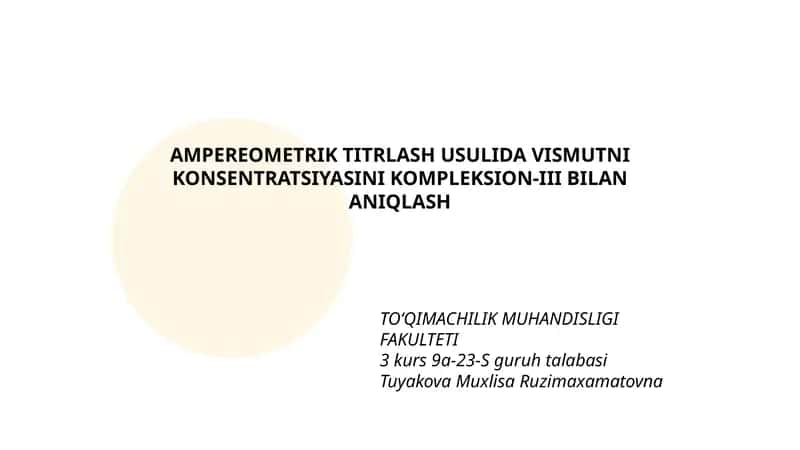 AMPEREOMETRIK TITRLASH USULIDA VISMUTNI KONSENTRATSIYASINI KOMPLEKSION-III BILAN ANIQLASH
