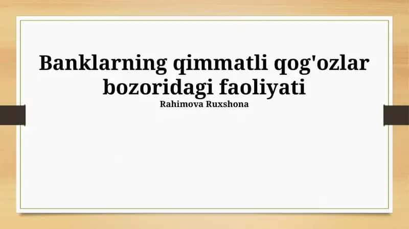 Banklarning qimmatli qog'ozlar bozoridagi faoliyati