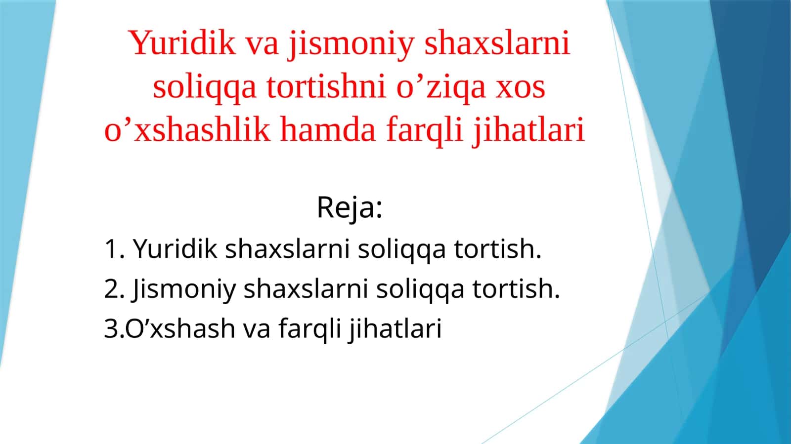 Yuridik va jismoniy shaxslarni soliqqatortishning o'ziga xos xususiyatlar