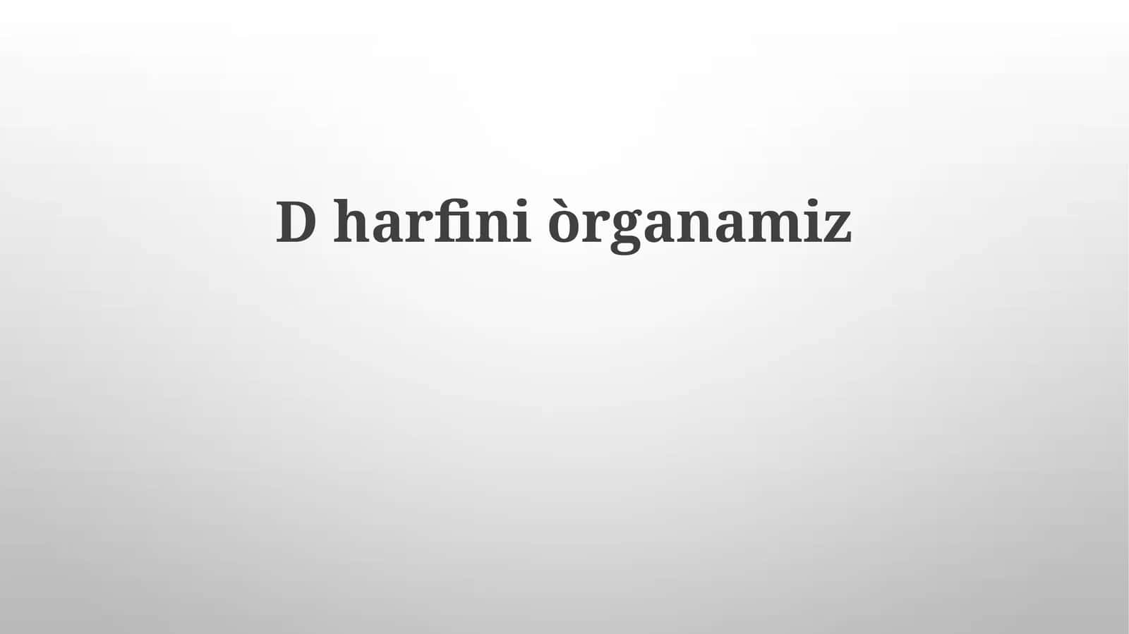 D Organimizning Kasalliklari