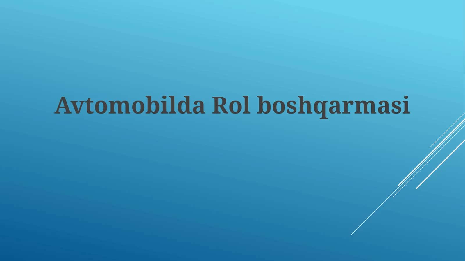 Avtomobilda Rolboshqarmasi
