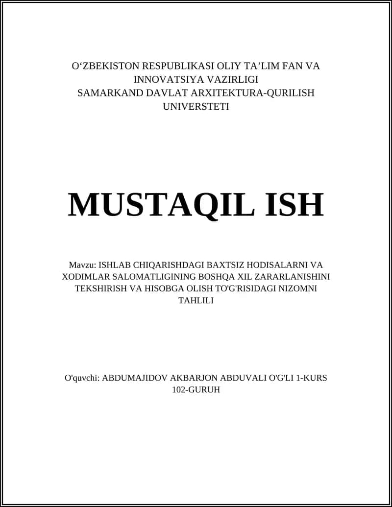 ISHLAB CHIQARISHDAGI BAXTSIZ HODISALARNI VA XODIMLAR SALOMATLIGINING BOSHQA XIL ZARARLANISHINI TEKSHIRISH VA HISOBGA OLISH TO'G'RISIDAGI NIZOMNI TAHLILI
