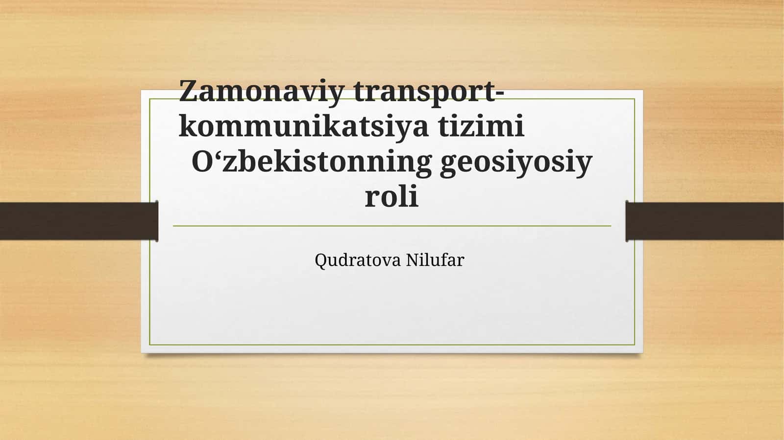 Zamonaviy transport-kommunikatsiya tizimi O‘zbekistonning geosiyosiy roli