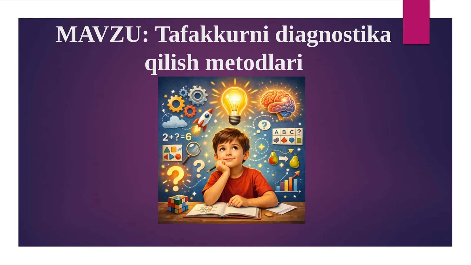 Tafakkurni diagnostika qilish metodlari