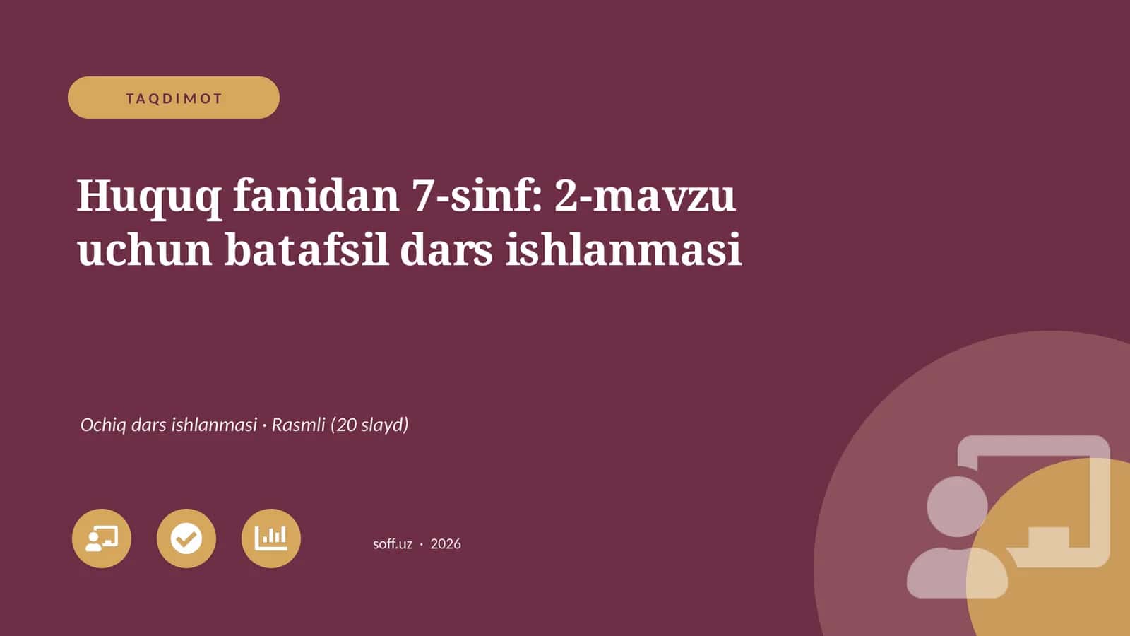 Huquq fanidan 7-sinf: 2-mavzu uchun batafsil dars ishlanmasi