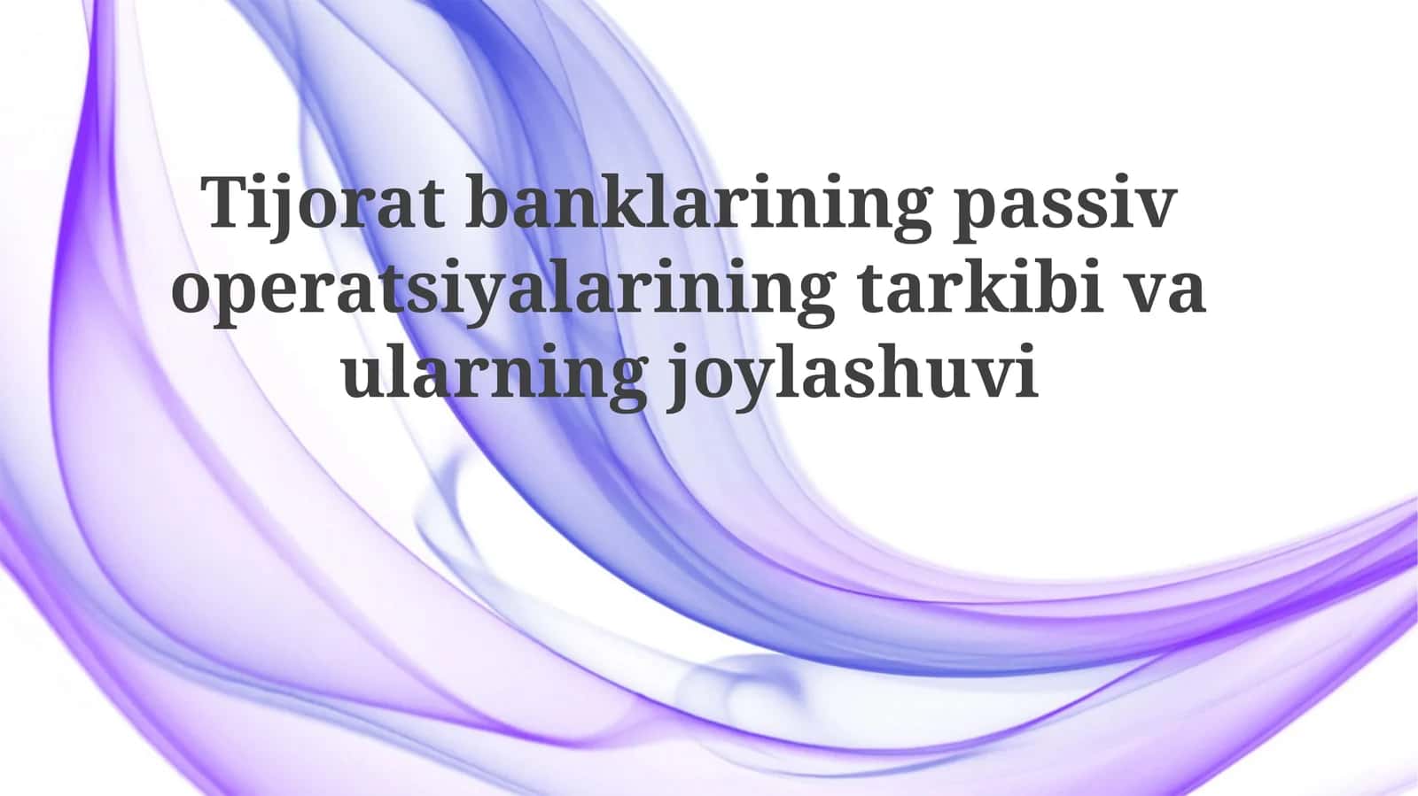 Tijorat banklarining passiv operatsiyalari