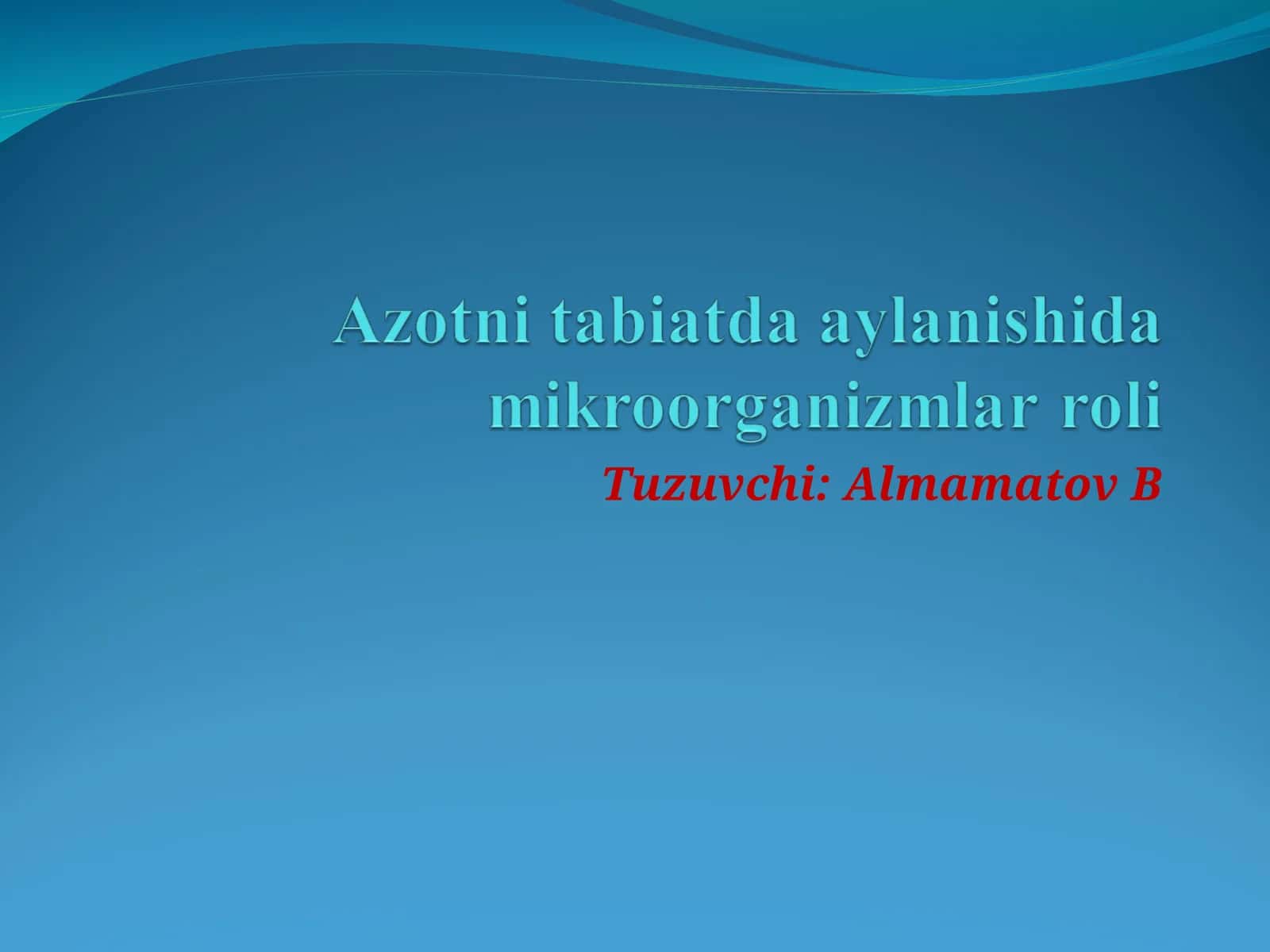 Tabiatda azot alamashinuvi umumiy qonuniyatlari