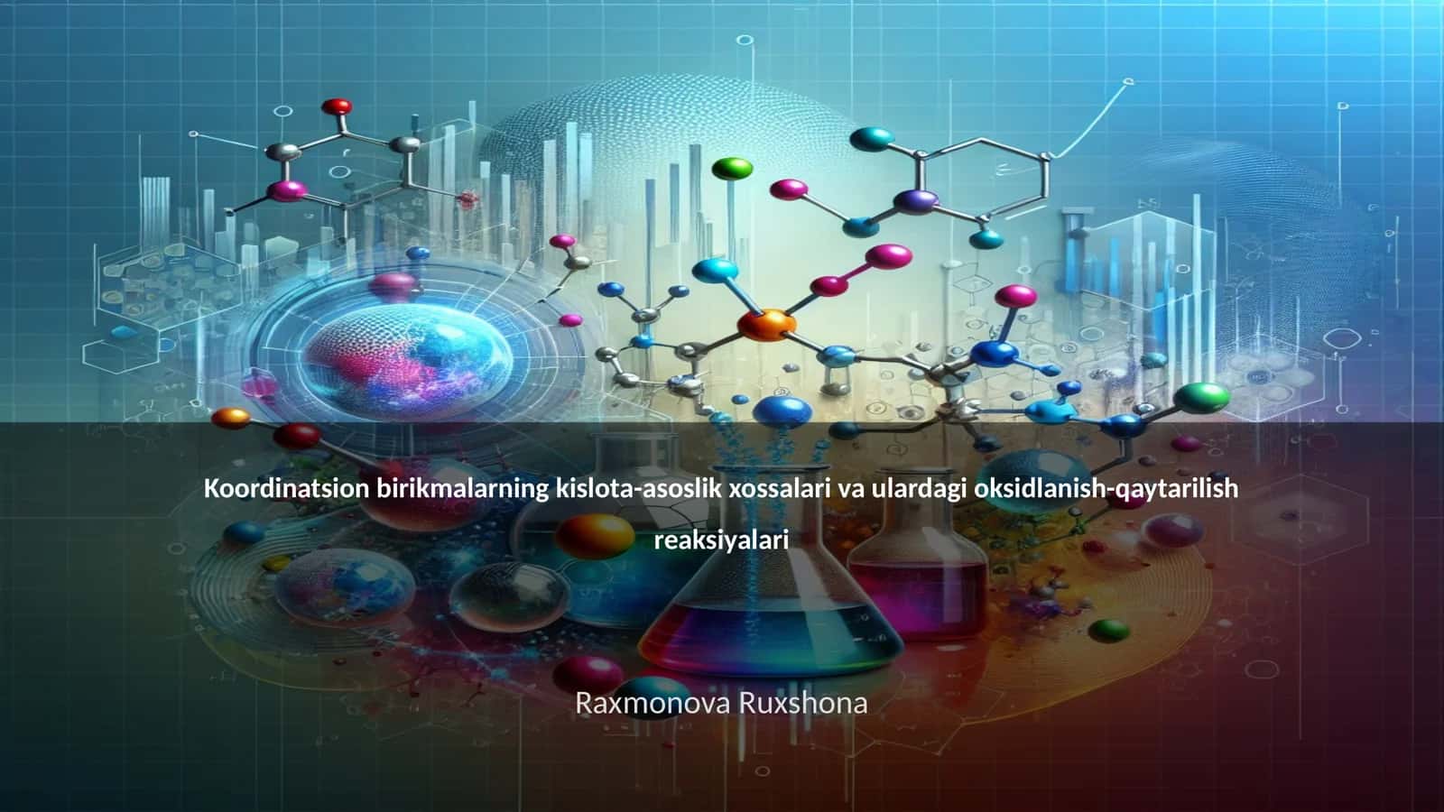 Koordinatsion birikmalarning kislota-asoslik xossalari va ulardagi oksidlanish-qaytarilish reaksiyalari