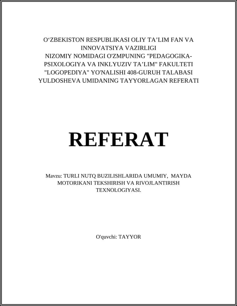 TURLI NUTQ BUZILISHLARIDA UMUMIY, MAYDA MOTORIKANI TEKSHIRISH VA RIVOJLANTIRISH TEXNOLOGIYASI