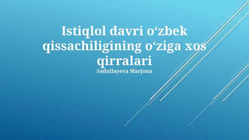 Istiqlol davri oʻzbek qissachiligining oʻziga xos qirralari