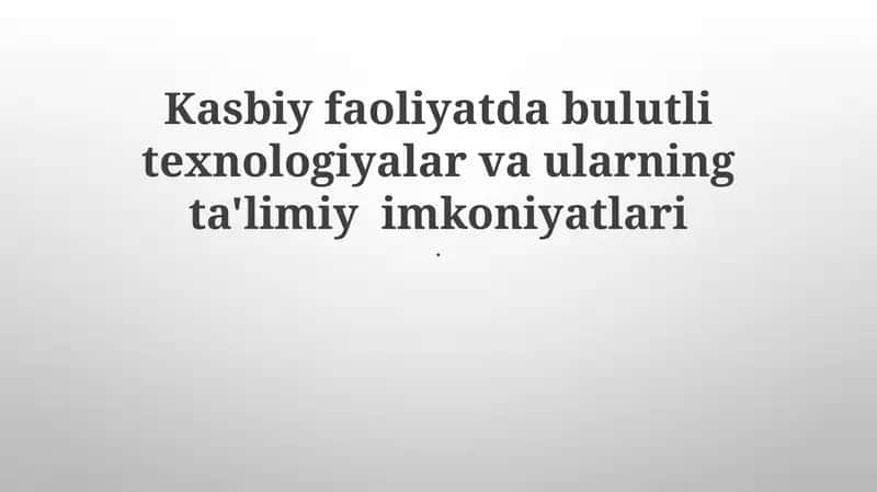 Bulut Texnologiyalari Asoslari va Ta'lim Ahamiyati