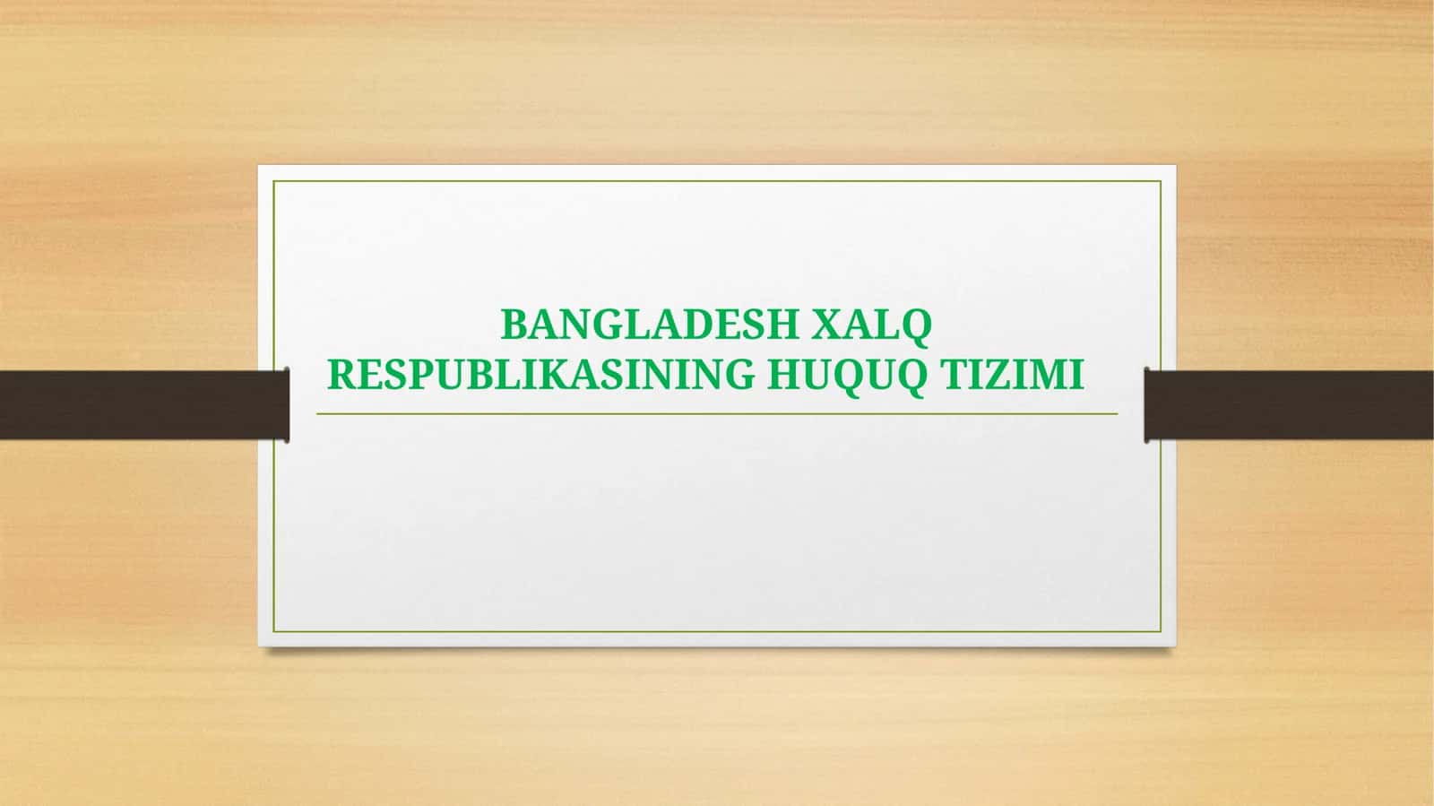 BANGLADESH XALQ RESPUBLIKASINING HUQUQ TIZIMI KONSTITUTSIYASI