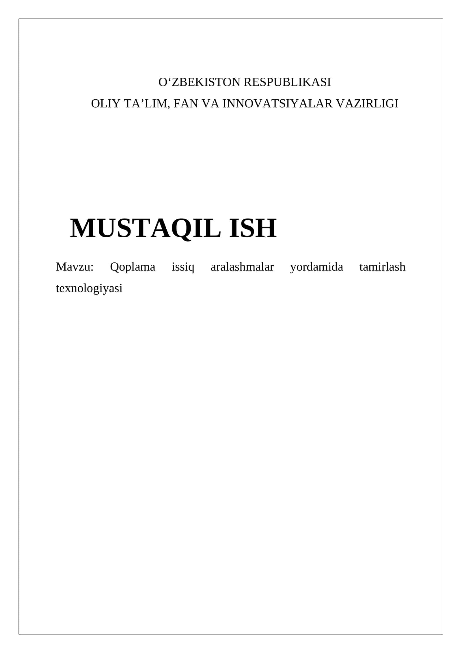 Qoplama issiq aralashmalar yordamida tamirlash texnologiyasi