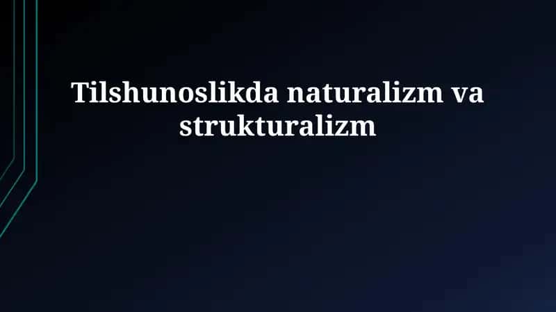 Naturalizm va Strukturalizmning Mohiyati va Asosiy Farqlari