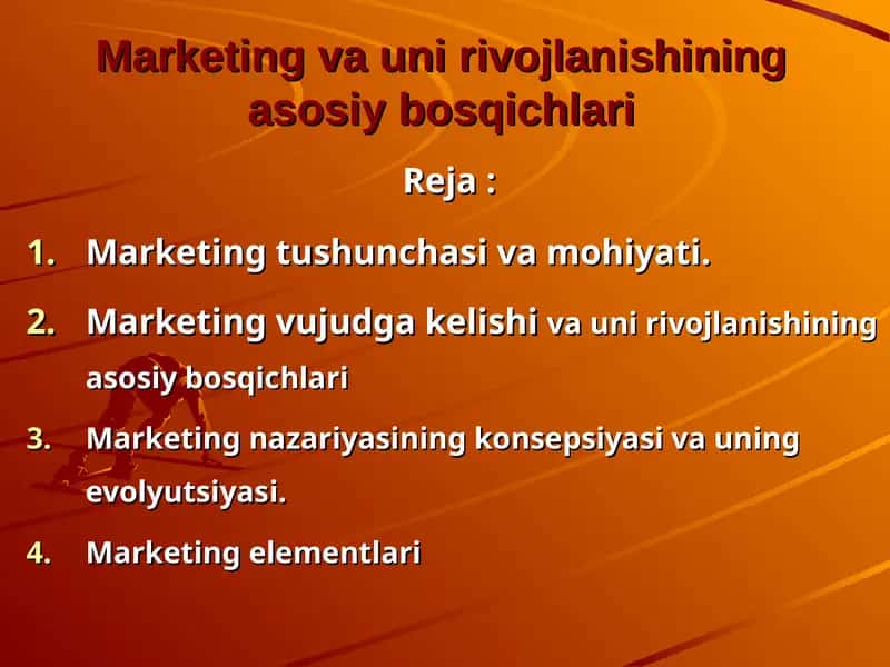 Marketing va uni rivojlanishining asosiy bosqichlari