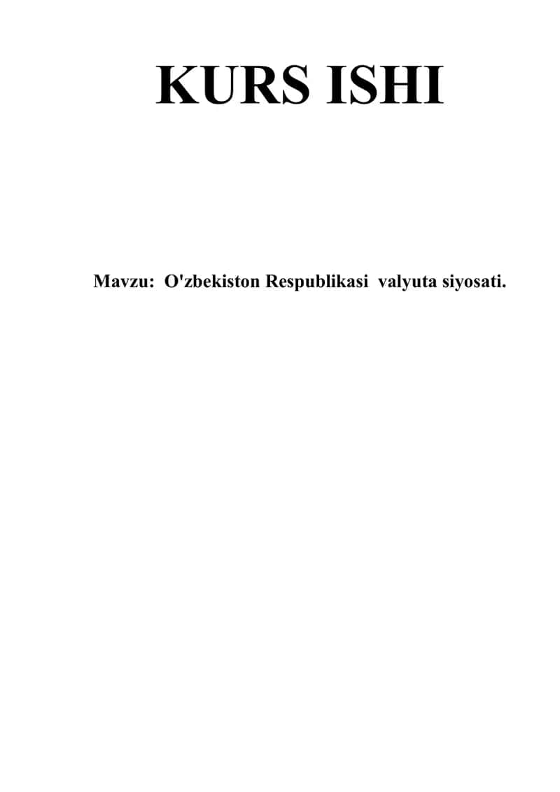 O'zbekiston Respublikasi  valyuta siyosati.