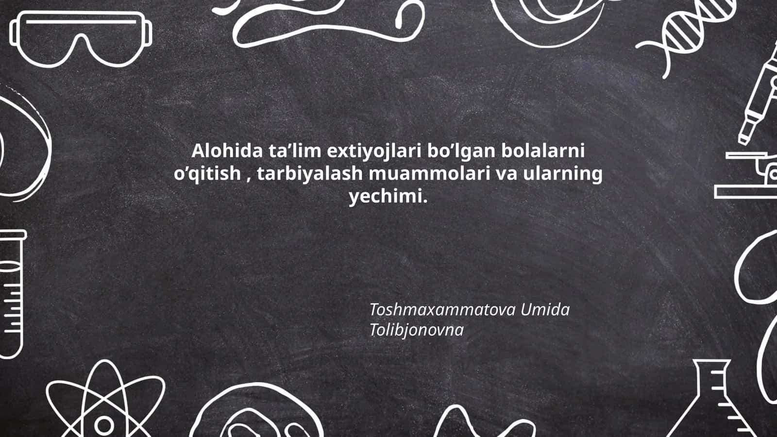Alohida ta'lim extiyojlari bo'lgan bolalarni o’qitish