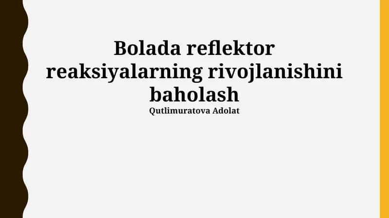 Bolada reflektor reaksiyalarning rivojlanishini baholash