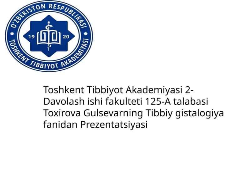 Gulsevarning Tibbiy gistalogiya fanidan Prezentatsiyasi