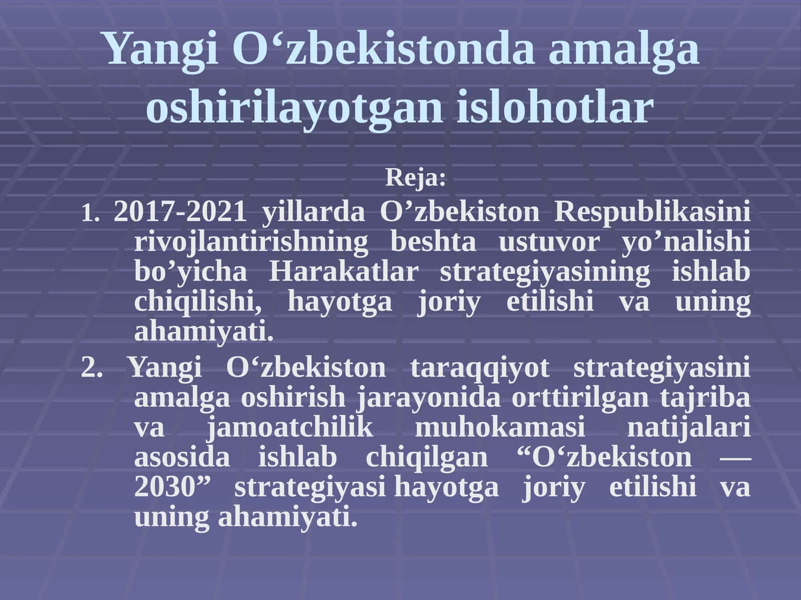 Yangi O‘zbekistonda amalga oshirilayotgan islohotlar
