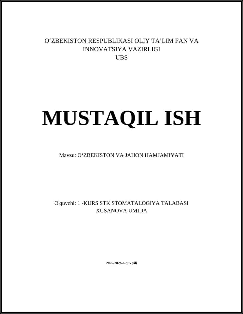 O‘ZBEKISTON RESPUBLIKASI OLIY TA’LIM FAN VA INNOVATSIYA VAZIRLIGI UBS MUSTAQIL ISH
