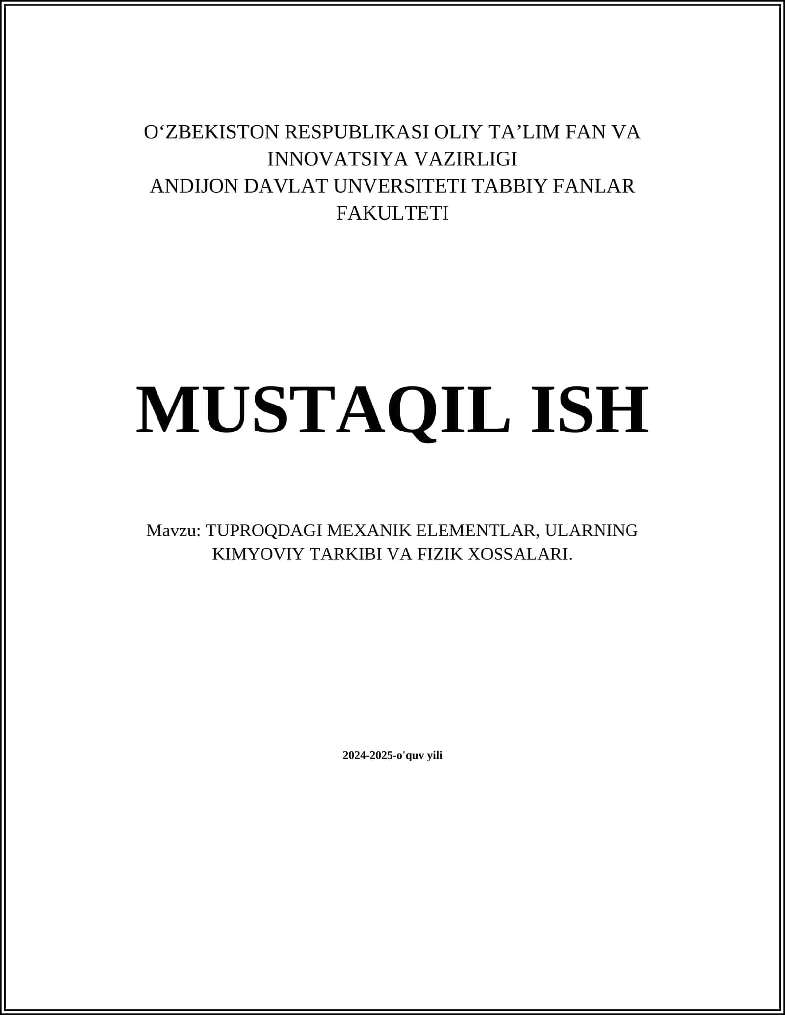 TUPROQDAGI MEXANIK ELEMENTLAR, ULARNING KIMYOVIY TARKIBI VA FIZIK XOSSALARI
