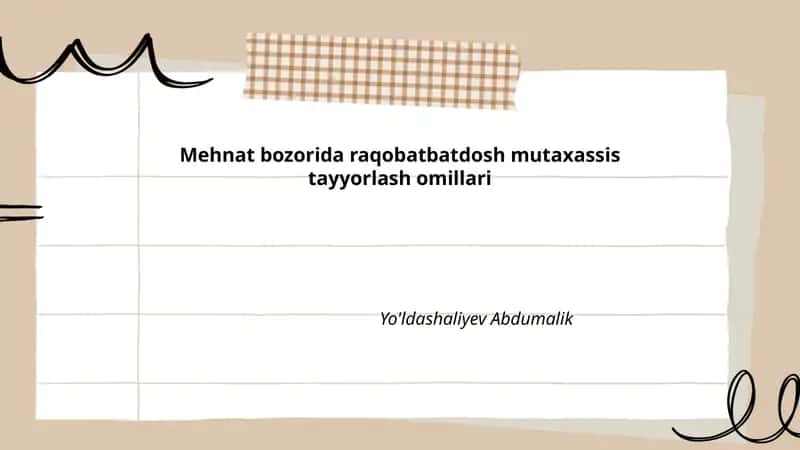 Mehnat bozorida raqobatbatdosh mutaxassis tayyorlash omillari