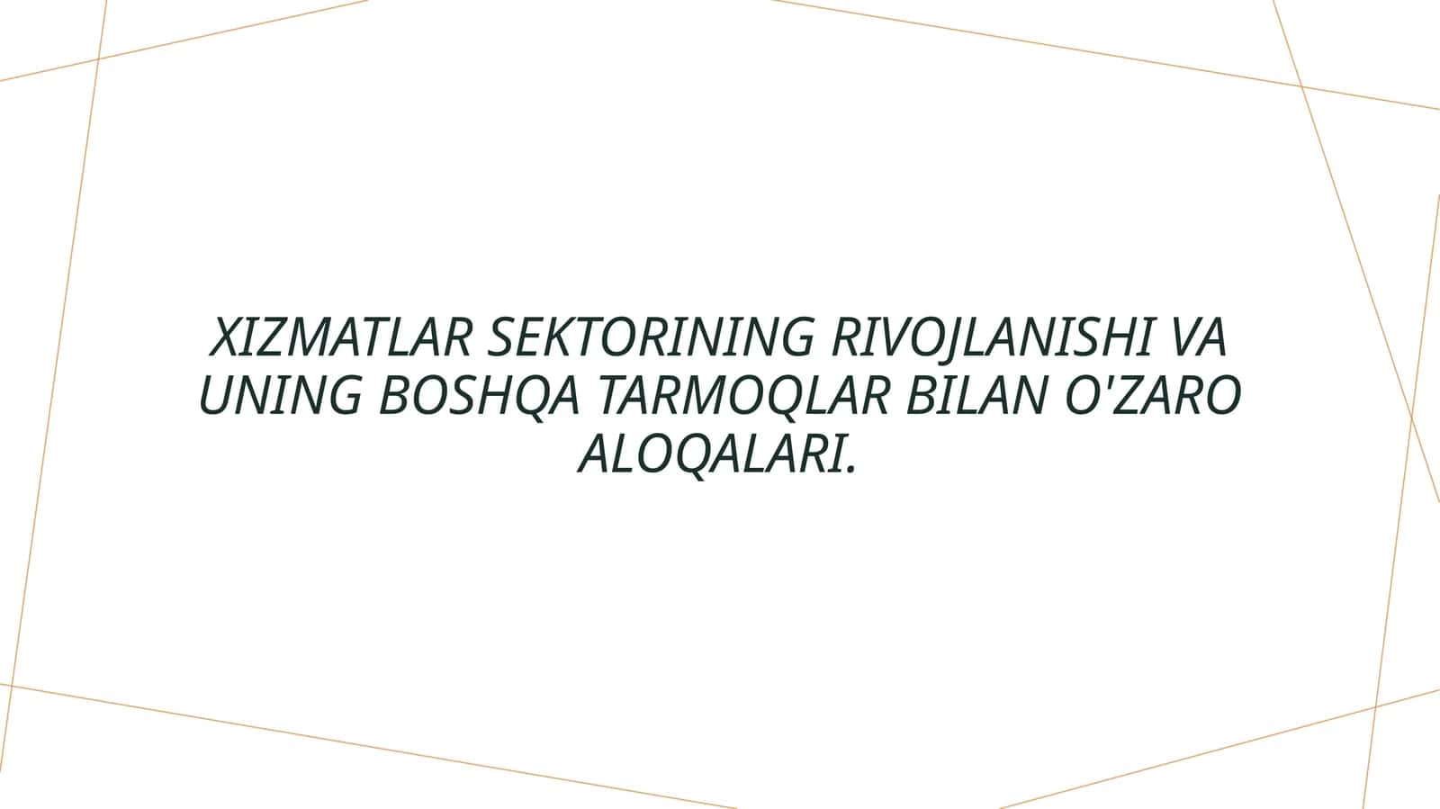 Xizmatlar sektorining rivojlanishi