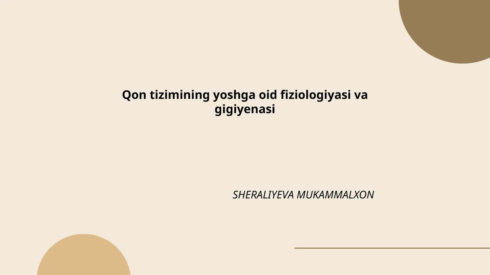 Qon tizimining yoshga oid fiziologiyasi va gigiyenasi