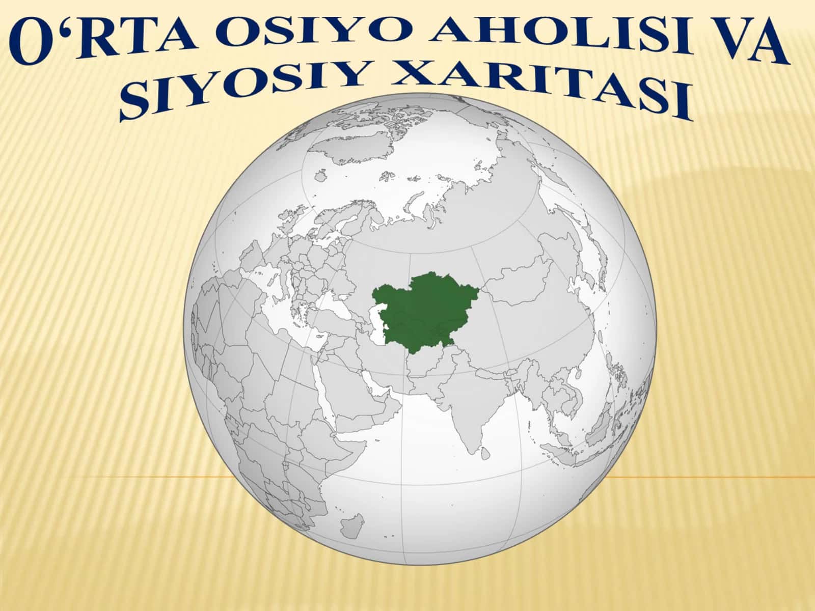 O‘RTA OSIYO AHOLISI VA SIYOSIY XARITASI