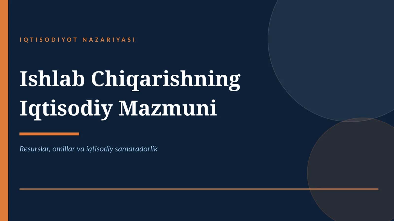 Ishlab chiqarishning iqtisodiy mazmuni