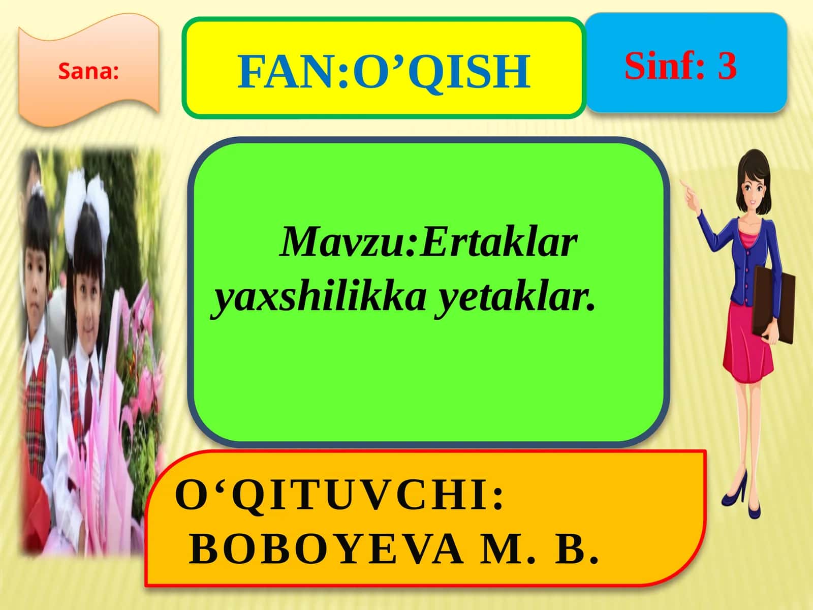 3-sinf O'qish fanidan Ertaklar yaxshilikka yetaklar dars ishlanmasi