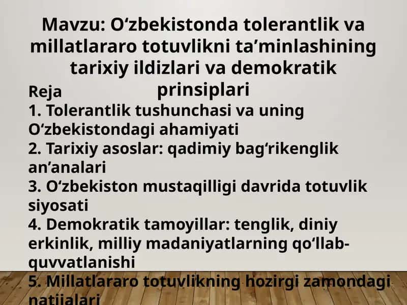 Oʻzbekistonda tolerantlik va millatlararo totuvlikni taʼminlashining tarixiy ildizlari va demokratik prinsiplari