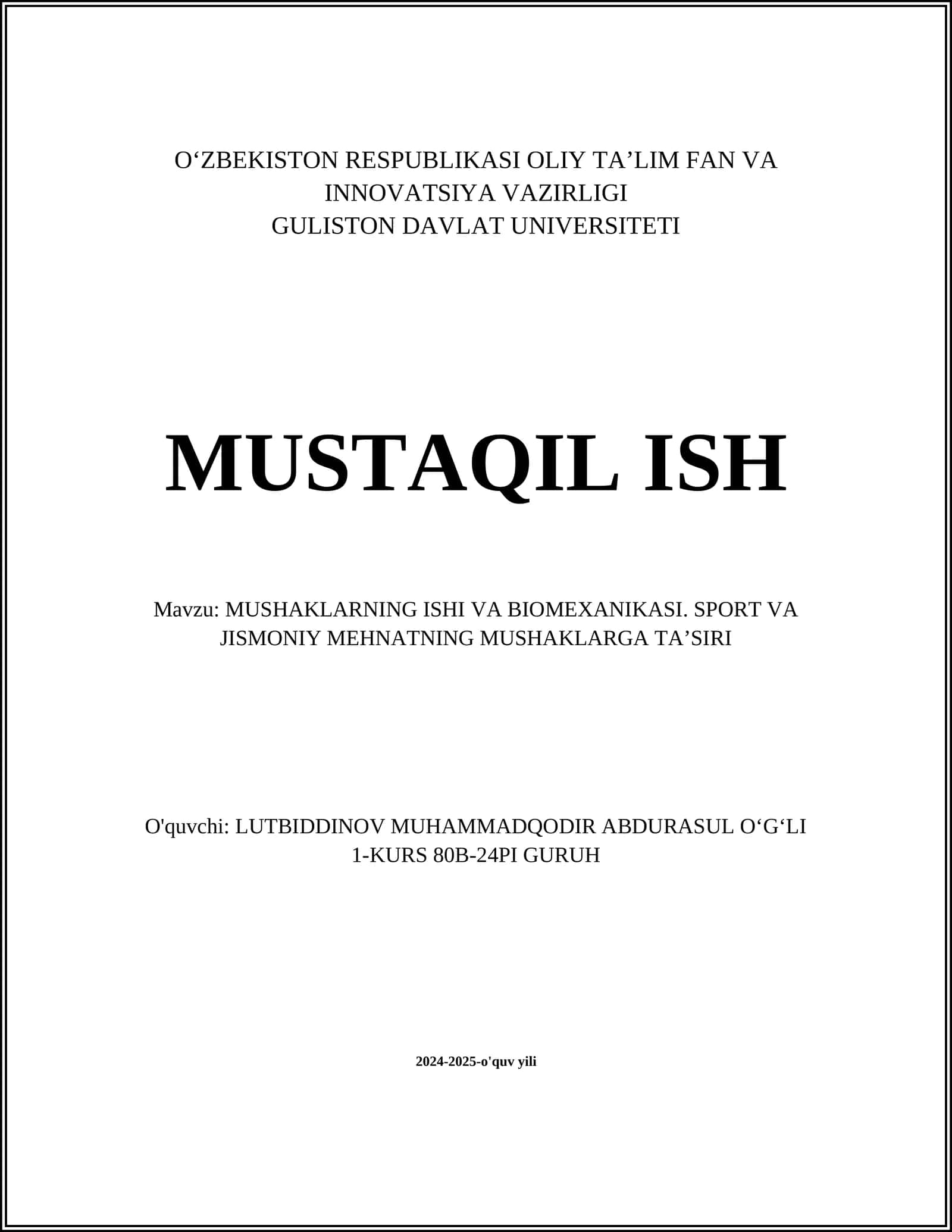 MUSHAKLARNING ISHI VA BIOMEXANIKASI. SPORT VA JISMONIY MEHNATNING MUSHAKLARGA TAʼSIRI