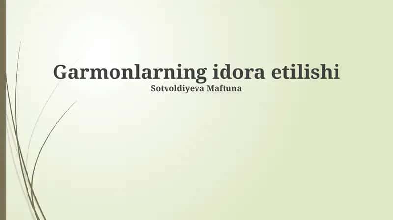 Garmonlarning idora etilishi